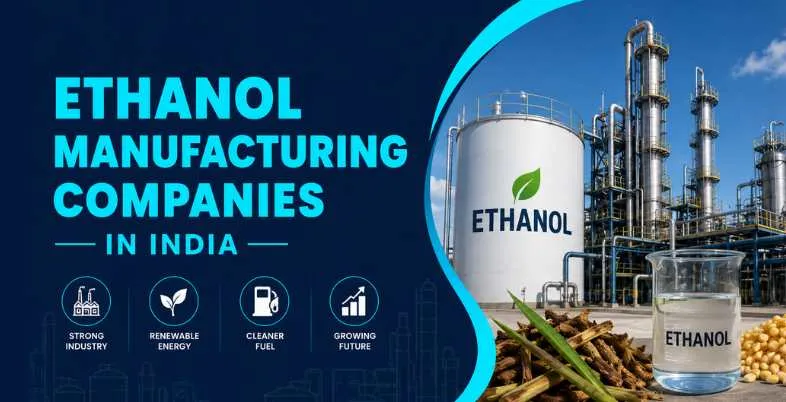 Ethanol Manufacturing Companies in India