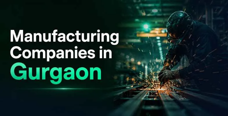 Manufacturing Companies in Gurgaon