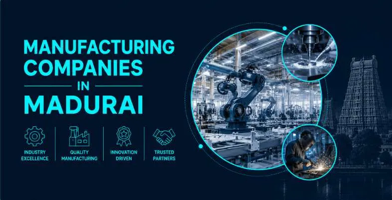 Manufacturing Companies in Madurai