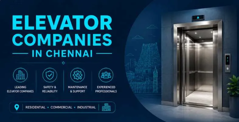 Elevator Companies in Chennai​