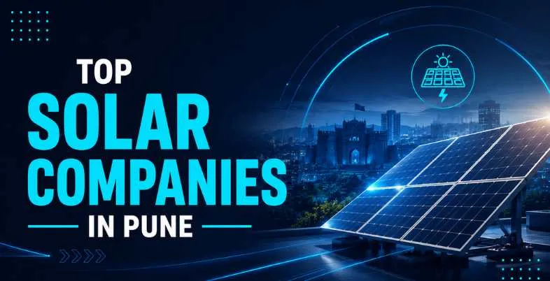 Solar Companies In Pune​