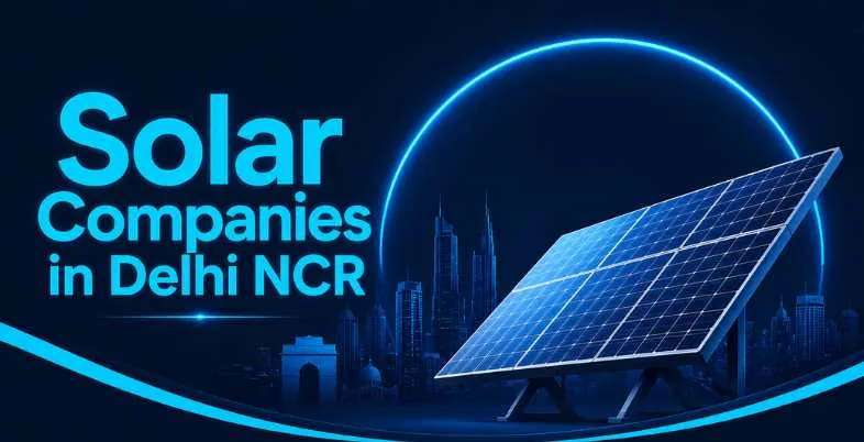 Solar Companies in Delhi NCR